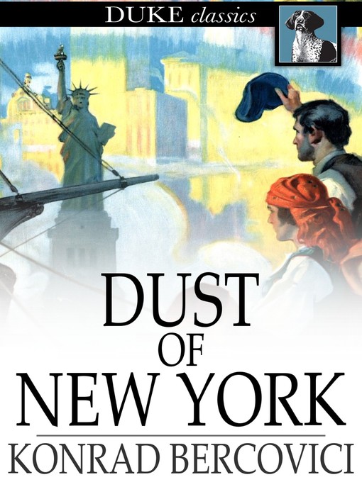 Title details for Dust of New York by Konrad Bercovici - Wait list